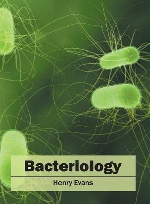 Bacteriology by Henry Evans 9781682862902