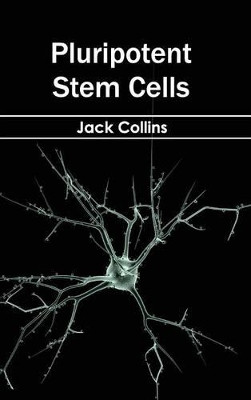 Pluripotent Stem Cells by Jack Collins 9781632395146