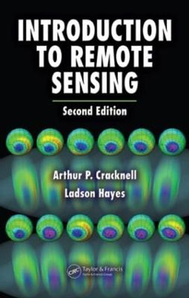 Introduction to Remote Sensing by Arthur P. Cracknell