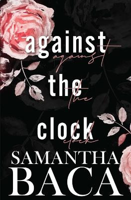Against The Clock by Samantha Baca 9781963930023