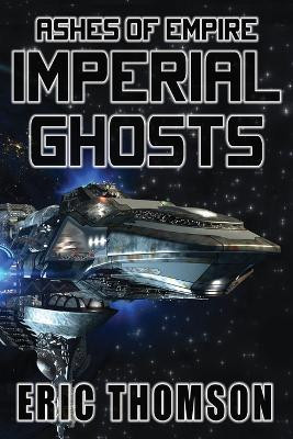 Imperial Ghosts by Eric Thomson 9781989314777