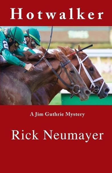Hotwalker by Rick Neumayer 9781942856870
