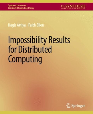 Impossibility Results for Distributed Computing by Hagit Attiya 9783031008825