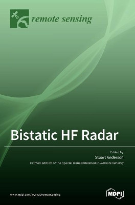 Bistatic HF Radar by Stuart Anderson 9783039433308