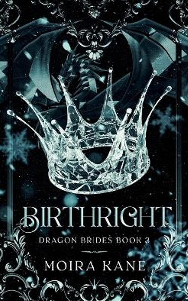 Birthright: A Dragon Shifter Fantasy Romance by Moira Kane 9781963194104