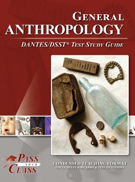 General Anthropology DANTES / DSST Test Study Guide by Passyourclass 9798890061119