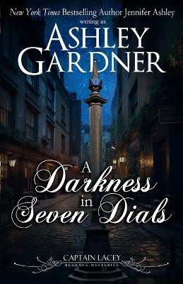 A Darkness in Seven Dials by Ashley Gardner 9781958798652