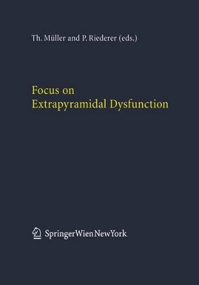 Focus on Extrapyramidal Dysfunction by Thomas Muller 9783211211120
