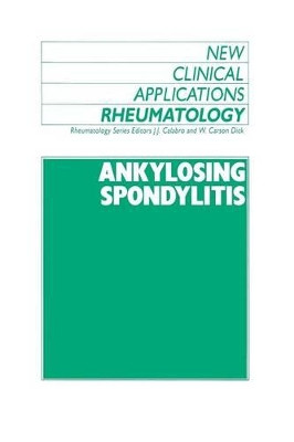 Ankylosing Spondylitis by G. Dick 9789401079501