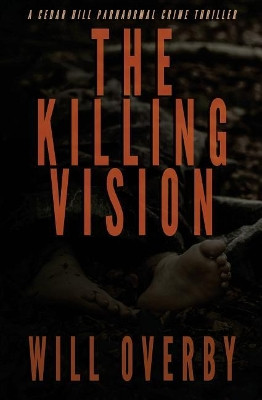 The Killing Vision by Will Overby 9781945776151