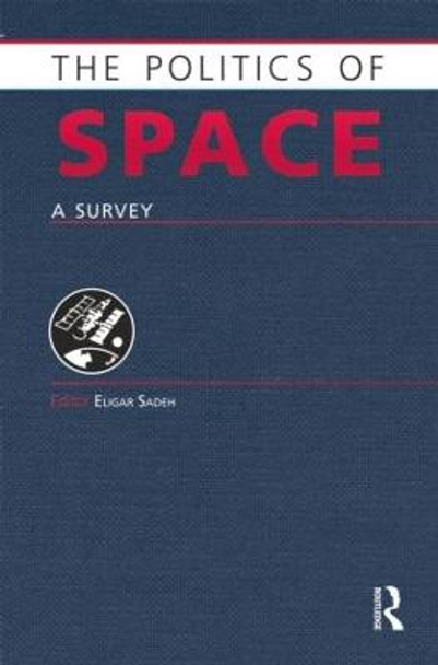 The Politics of Space: A Survey by Eligar Sadeh