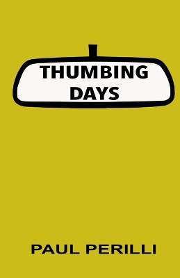 Thumbing Days by Paul Perilli 9788182537101