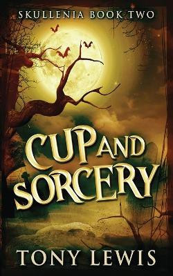 Cup and Sorcery by Tony Lewis 9784867524138