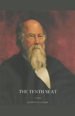 The Tenth Seat by Steven Glazer 9798215497586