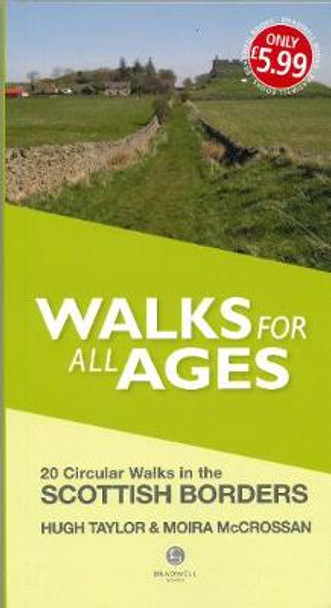 Walks for All Ages Scottish Borders: 20 Short Walks for All Ages by Hugh Taylor