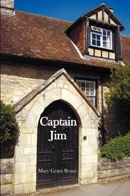 Captain Jim by Mary Grant Bruce 9781781391235