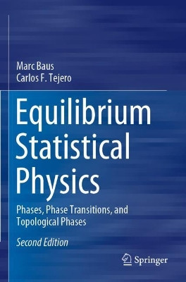 Equilibrium Statistical Physics: Phases, Phase Transitions, and Topological Phases by Marc Baus 9783030754341