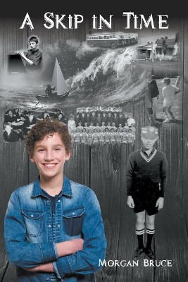 A Skip in Time by Morgan Bruce 9781951530860