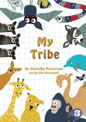 My Tribe by Dannika Patterson 9781925960044