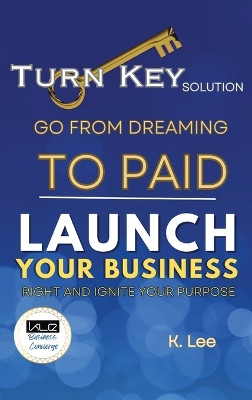 Turn Key Solution by K Lee 9781945066474