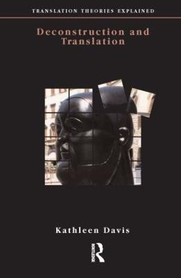 Deconstruction and Translation Kathleen Davis 9781900650281