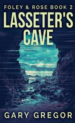Lasseter's Cave by Gary Gregor 9784867451557