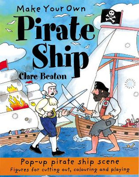 Make Your Own Pirate Ship Clare Beaton 9781902915203