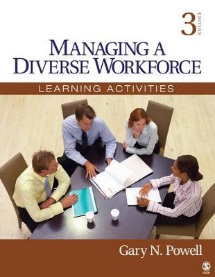 Managing a Diverse Workforce: Learning Activities by Gary N. Powell 9781412990929