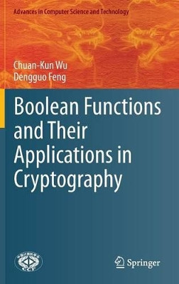 Boolean Functions and Their Applications in Cryptography by Chuan-Kun Wu 9783662488638