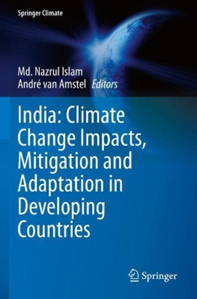 India: Climate Change Impacts, Mitigation and Adaptation in Developing Countries by MD Nazrul Islam 9783030678630