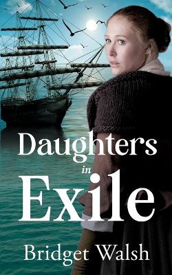 Daughters in Exile by Bridget Walsh 9781739688523