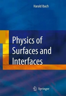 Physics of Surfaces and Interfaces by Harald Ibach 9783642071072