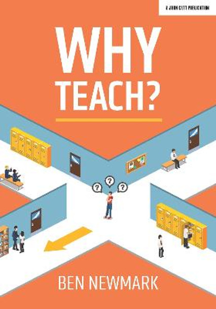 Why Teach? by Ben Newmark