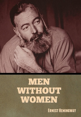 Men Without Women by Ernest Hemingway 9798888302132