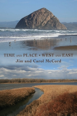 Time and Place West and East by Jim McCord 9781962082303