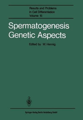 Spermatogenesis Genetic Aspects by Wolfgang Hennig 9783662224236
