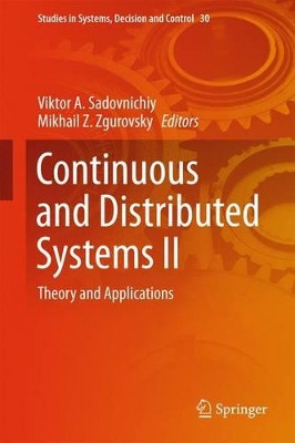 Continuous and Distributed Systems II: Theory and Applications by Viktor A. Sadovnichiy 9783319190747