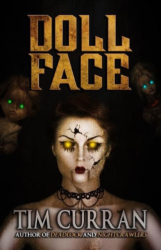 Doll Face by Tim Curran 9781949914634