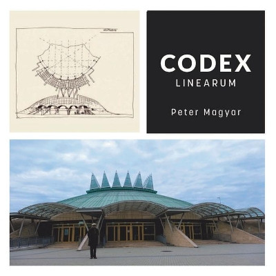 Codex Linearum by Peter Magyar 9781698705354