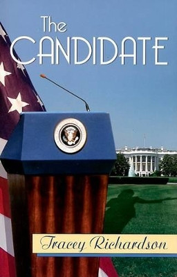 The Candidate by Tracey Richardson 9781594931338