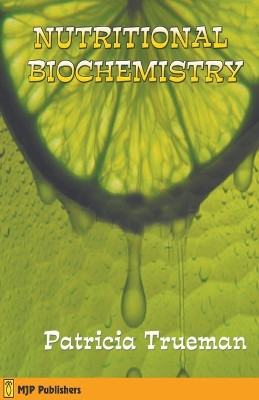 Nutritional Biochemistry by Patricia Trueman 9798224935529