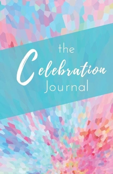 The Celebration Journal by Debra Hewitt 9781945472084