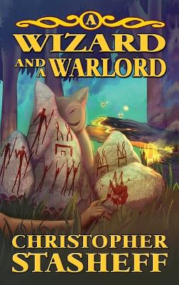 A Wizard and a Warlord by Christopher Stasheff 9781953215802