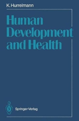 Human Development and Health by Klaus Hurrelmann 9783642743306