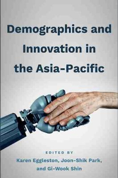 Demographics and Innovation in the Asia-Pacific by Karen Eggleston