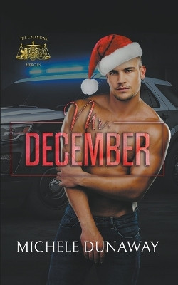 Mr. December by Michele Dunaway 9798989014033