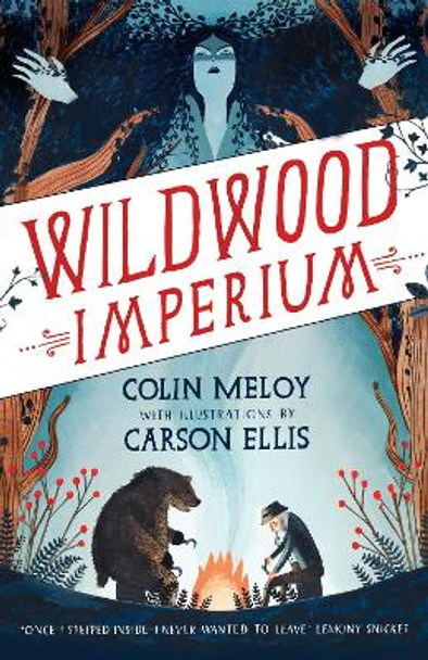Wildwood Imperium: The Wildwood Chronicles, Book III by Colin Meloy
