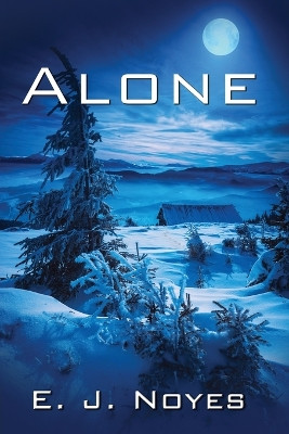 Alone by E J Noyes 9781642470475