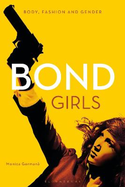 Bond Girls by Dr Monica Germana