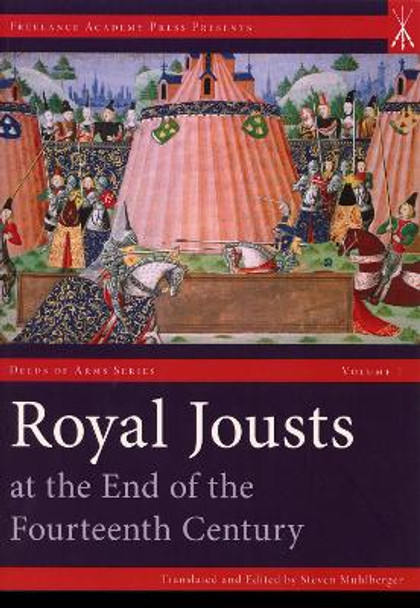 Royal Jousts at the End of the Fourteenth Century by Steven Muhlberger